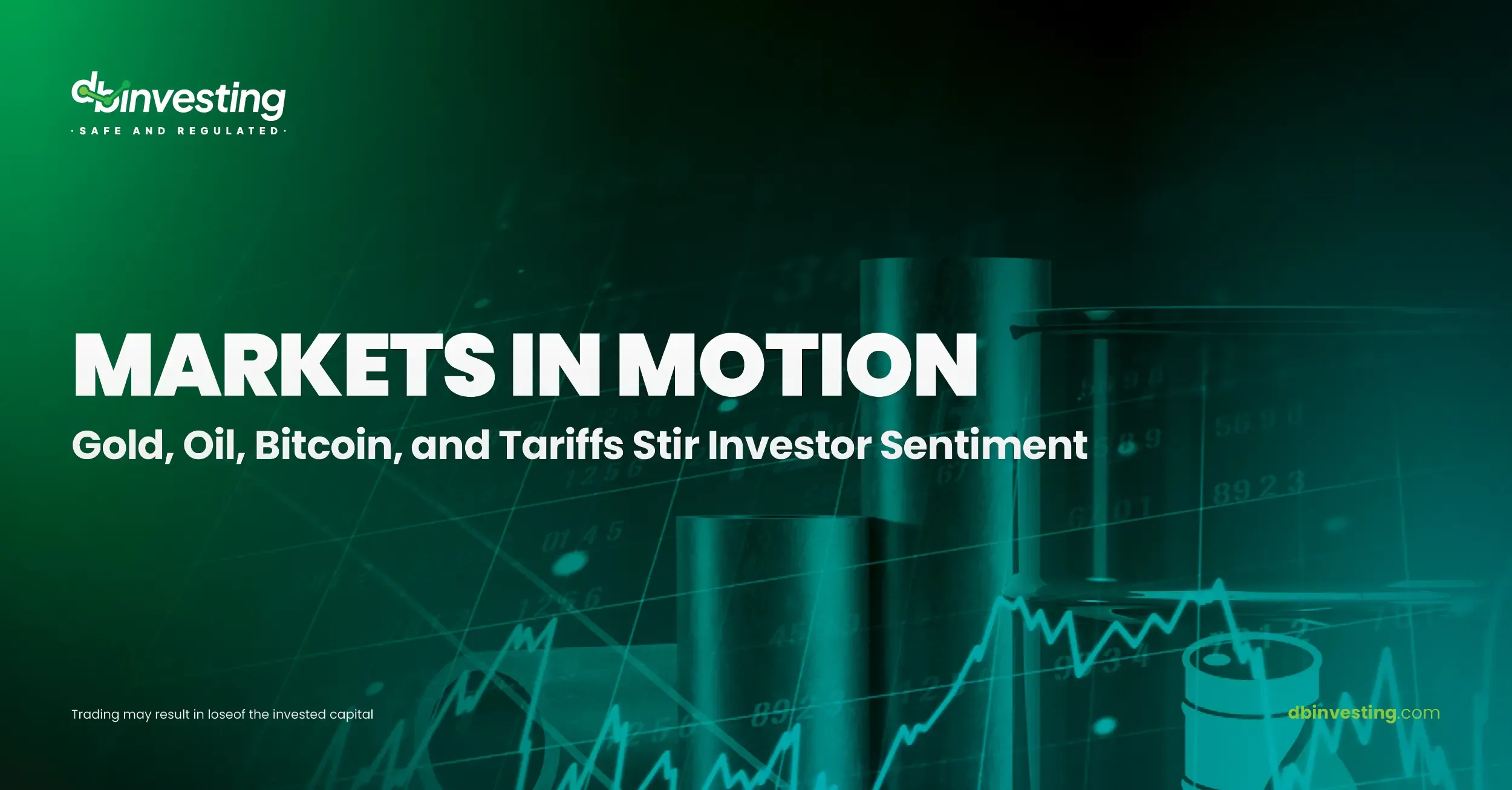 Mercados en movimiento: el oro, el petróleo, el bitcoin y los aranceles agitan el sentimiento de los inversores