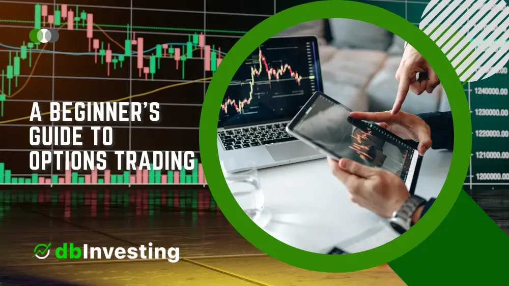 Guide du débutant sur le trading d’options : Comprendre les bases du trading d’options